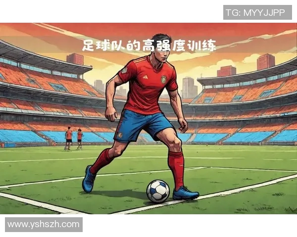 揭秘足球明星训练背后的秘密与日常训练方法解析 揭秘足球明星训练背后的秘密与日常训练方法解析